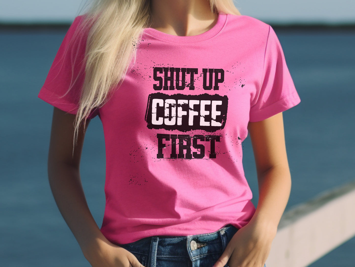 SHUT UP! COFFEE FIRST!