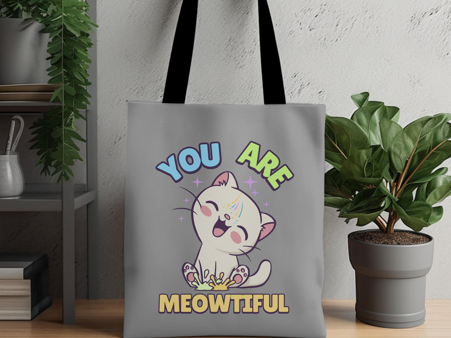 YOU ARE MEOWTIFUL TOTE